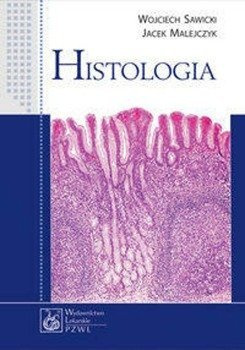 Histologia - Wojciech Sawicki, Jacek Malejczyk