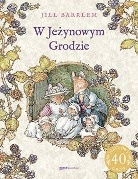 W Jeżynowym Grodzie, Jill Barklem