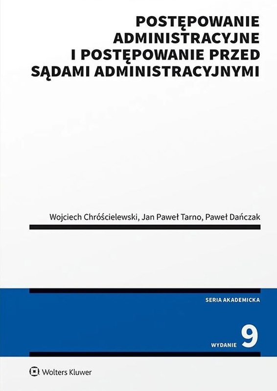 Postępowanie administracyjne i postępowanie przed sądami administracyjnymi, Wojciech Chróścielewski