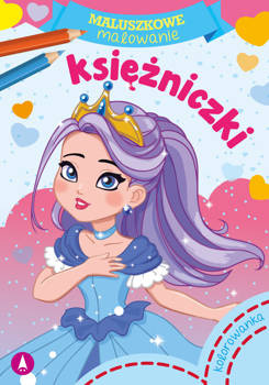 Księżniczki. Maluszkowe malowanie, Oprcowanie zbiorowe