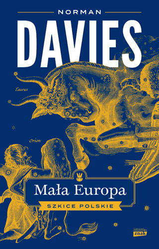Mała Europa. Szkice polskie, Norman Davies