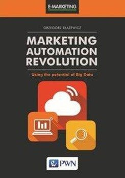 Marketing Automation Revolution - Grzegorz Błażewicz