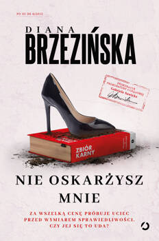 Nie oskarżysz mnie, Diana Brzezińska