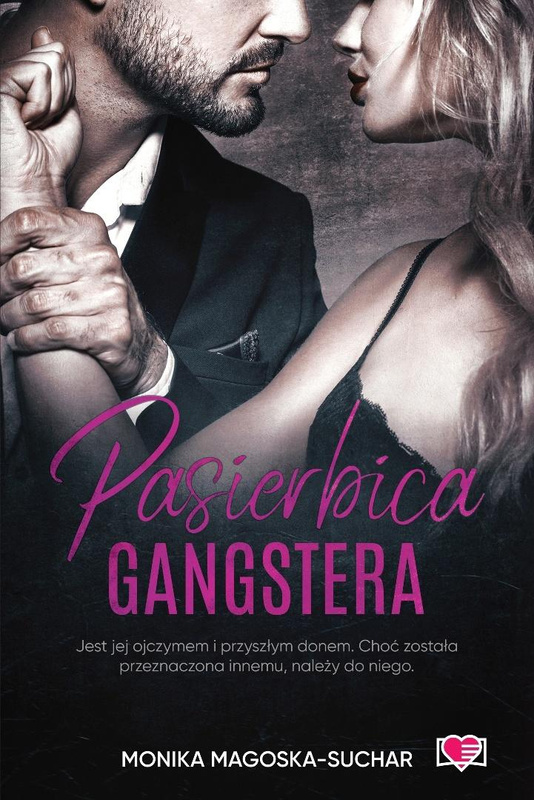 Pasierbica gangstera, Monika Magoska-Suchar