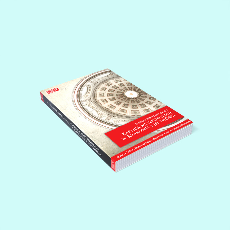 Kaplica Myszkowskich w Krakowie i jej twórcy, Aleksander Stankiewicz