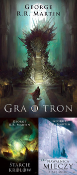 Pieśń Lodu i Ognia. Tom 1-3, George R.R. Martin