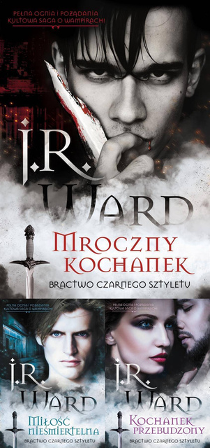 Bractwo Czarnego Sztyletu. Tom 1-3, J.R. Ward