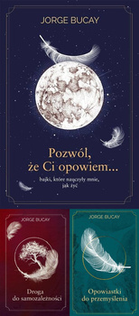 Pozwól, że ci opowiem PAKIET 3, Jorge Bucay