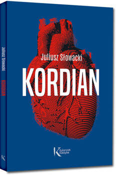 Kordian, Słowacki Juliusz