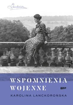 Wspomnienia wojenne, Karolina Lanckorońska
