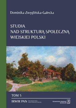 Studia nad strukturą społeczną wiejskiej Polski, Zwęglińska-Gałecka Dominika