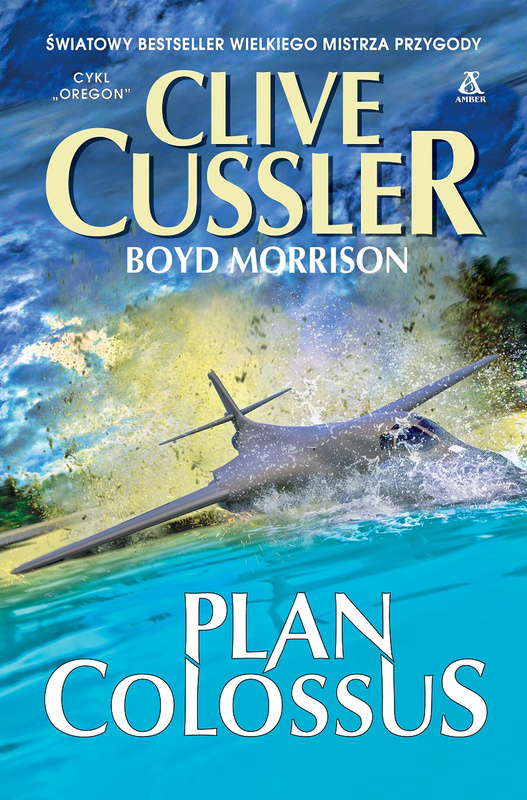 Plan Colossus, Clive Cussler