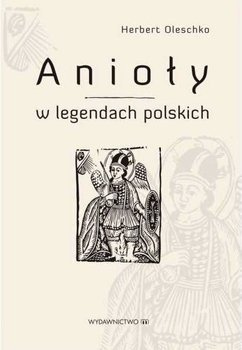 Anioły w legendach polskich, Herbert Oleschko