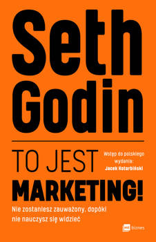 To jest marketing!, Seth Godin