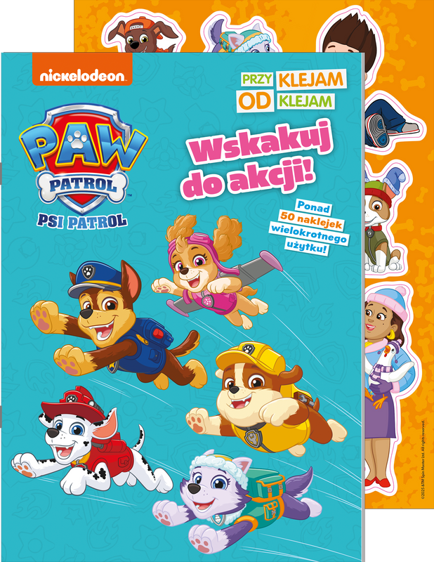 Wskakuj do akcji! Psi Patrol. Przyklejam Odklejam, Opracowanie zbiorowe