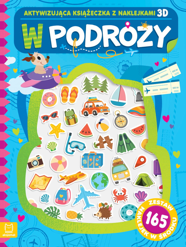 W podróży. Aktywizująca książeczka z naklejkami 3D, Agnieszka Bator