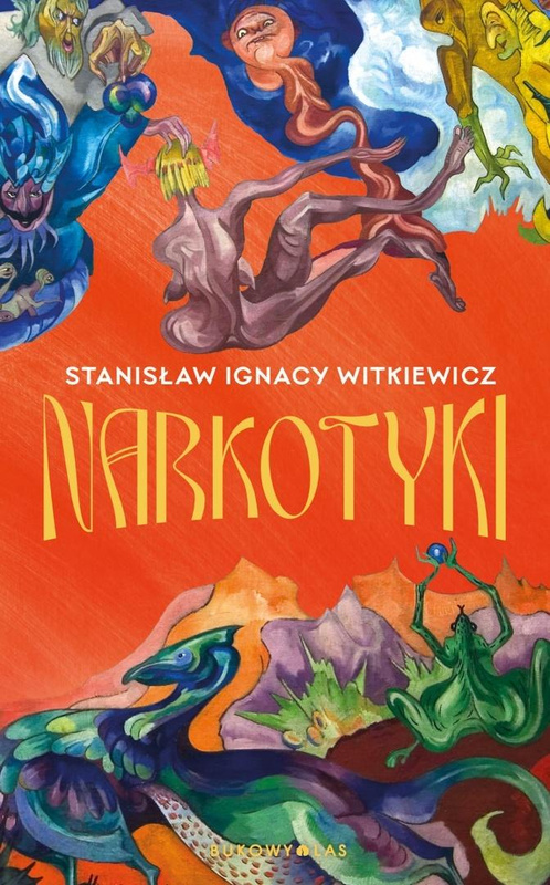Narkotyki, Stanisław Ignacy Witkiewicz