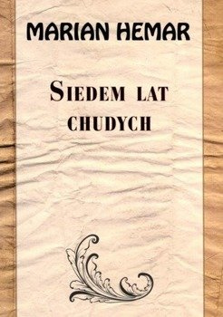 Siedem lat chudych, Marian Hemar