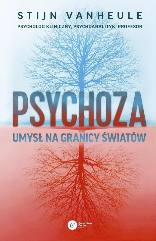 Psychoza. Umysł na granicy światów, Stijn Vanheule