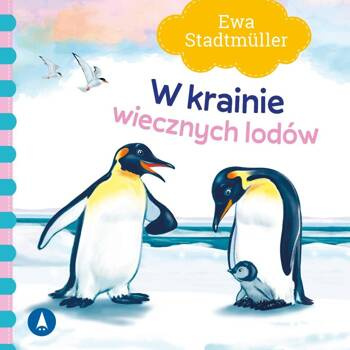 W krainie wiecznych lodów, Ewa Stadtmuller