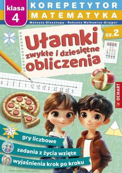 Korepetytor. Matematyka. Ułamki zwykłe..., Mateusz Glasenapp