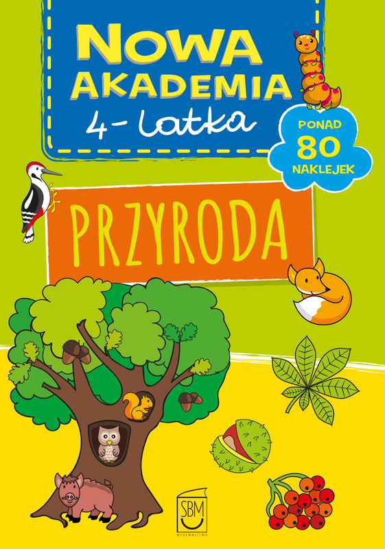 Przyroda. Nowa akademia 4-latka, Opracowanie zbiorowe