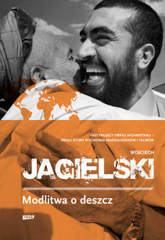 Modlitwa o deszcz, Wojciech Jagielski