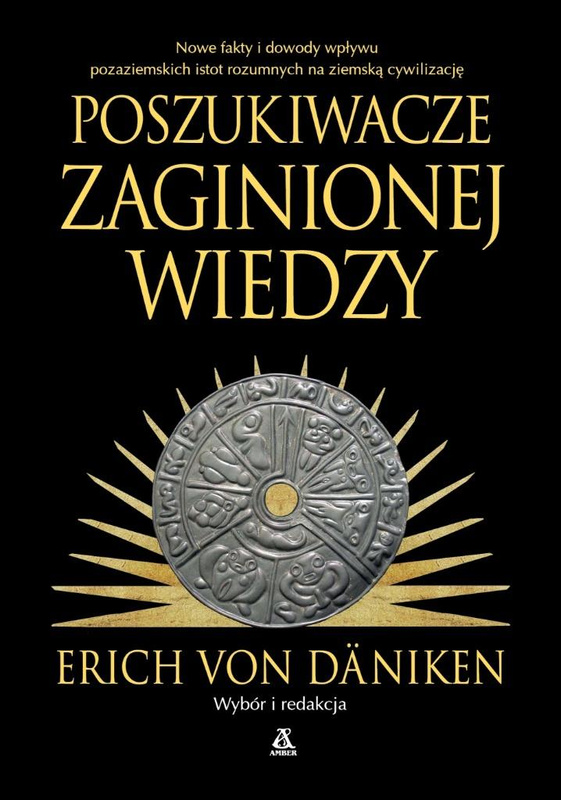 Poszukiwacze zaginionej wiedzy, Erich Von Dniken