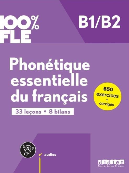 100% FLE Phonetique essentielle du francais B1/B2, Chaneze Kamoun