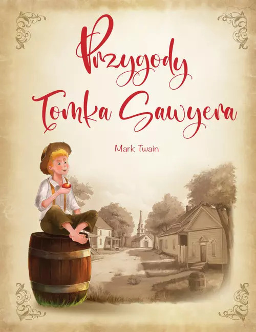 Przygody Tomka Sawyera, Mark Twain