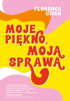 Moje piękno moja sprawa, Florence Given