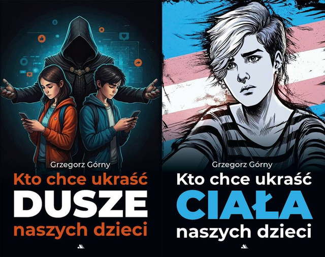 Kto chce ukraść dusze naszych dzieci + Kto chce ukraść ciała naszych dzieci, Grzegorz Górny