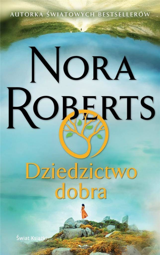 Dziedzictwo dobra - Nora Roberts