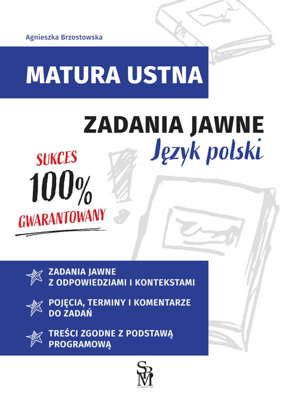 Język polski. Zadania jawne. Matura ustna, Agnieszka Brzostowska