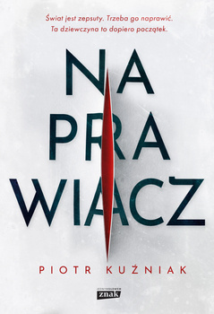 Naprawiacz, Piotr Kuźniak