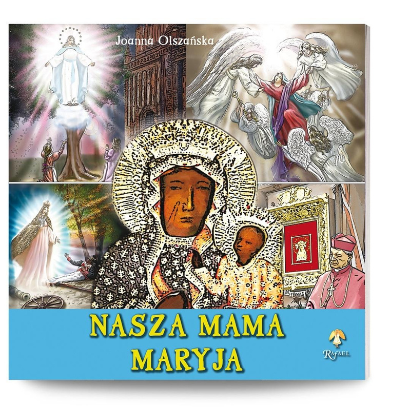 Nasza mama Maryja, Joanna Olszańska