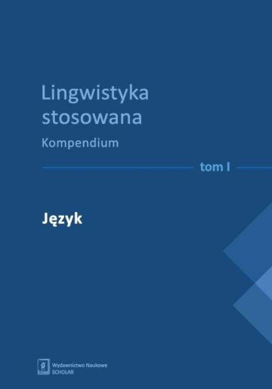Lingwistyka stosowana. Kompendium T. 1-4, praca zbiorowa