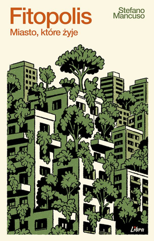 Fitopolis. Miasto, które żyje, Stefano Mancuso