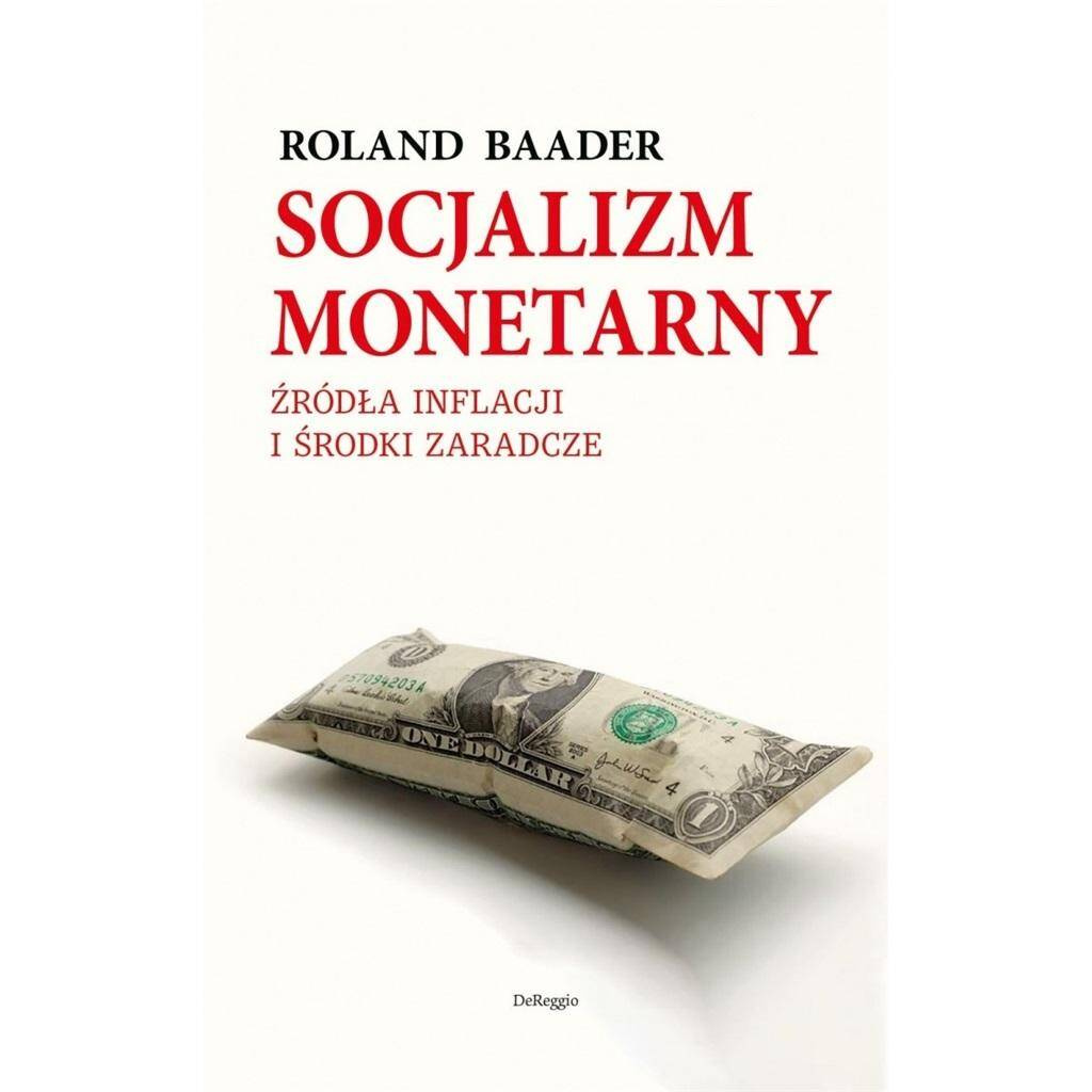 Socjalizm monetarny, Roland Baader