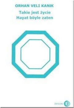 Takie jest życie - Orhan Veli Kanik
