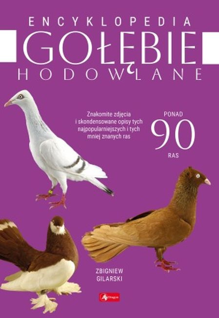 Gołębie hodowlane. Encyklopedia, Opracowanie zbiorowe
