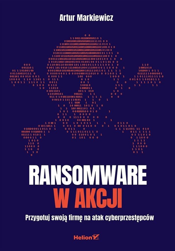 Ransomware w akcji, Artur Markiewicz