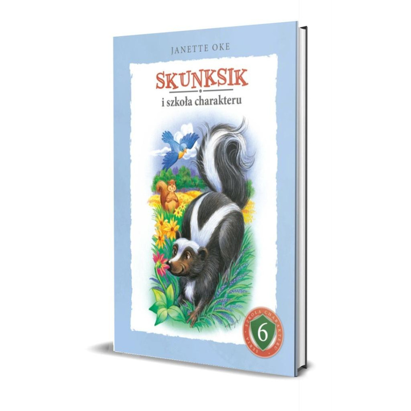 Skunksik i szkoła charakteru, Janette Oke