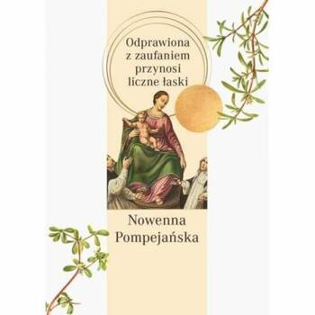 Nowenna pompejańska. Odprawiona z zaufaniem..., praca zbiorowa