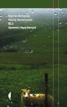 81:1. Opowieści z Wysp Owczych, Marcin Michalski, Maciej Wasielewski