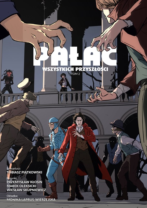 Pałac wszystkich przyszłości. Tom 2, Tobiasz Piątkowski