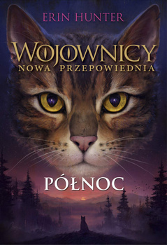 Północ, Wojownicy, Tom VII, Erin Hunter