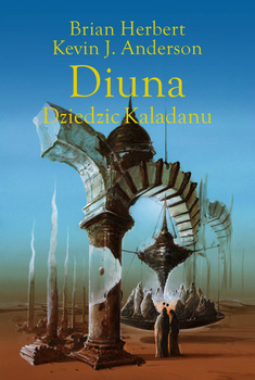 Diuna. Dziedzic Kaladanu, Brian Herbert, Kevin J. Anderson