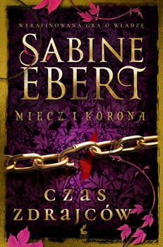 Miecz i korona. Czas zdrajców, Sabine Ebert