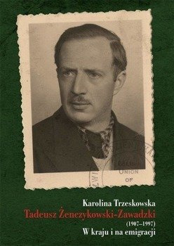 Tadeusz Żenczykowski-Zawadzki,Karolina Trzeskowska